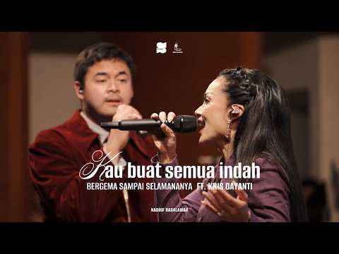 Nadhif Basalamah, Kris Dayanti - bergema sampai selamanya, \Kau buat semua indah\ showcase