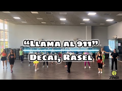 “LLAMA AL 911”, Decai, Rasel, coreo Zumba®️Fitness by Cloe González