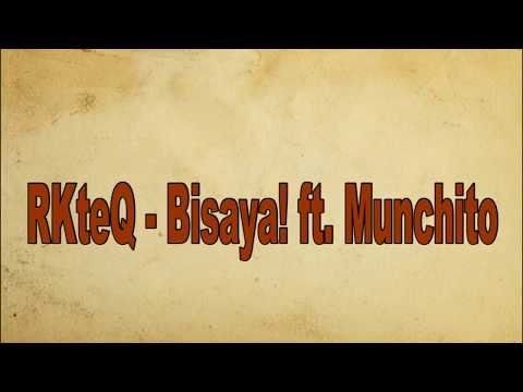 RKTeQ- Bisaya By Munchito
