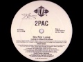 2PAC - DO FOR LOVE (INSTRUMENTAL) 
