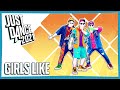 Just Dance 2021 (Unlimited) - Girls Like