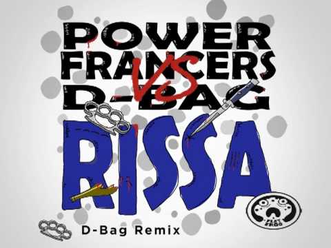 PowerFrancers vs D-Bag "Rissa" Minimix Promo