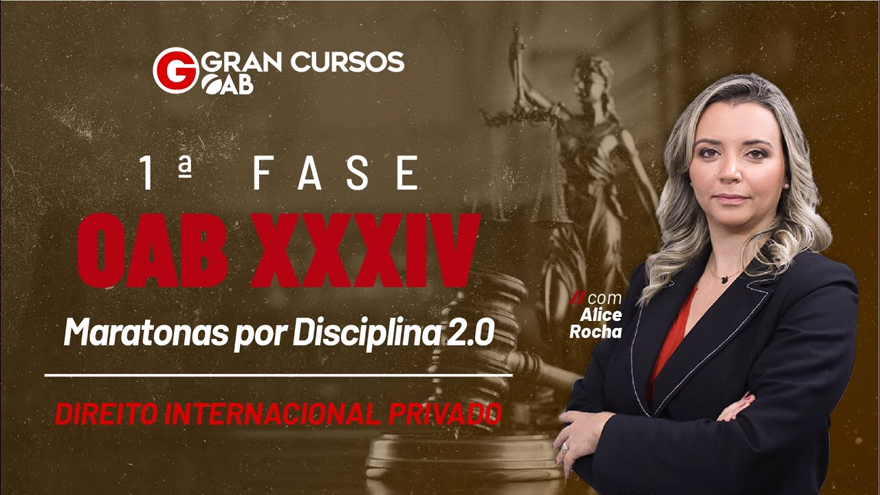 1ª Fase do Exame XXXIV – Maratona de Direito Internacional Privado: Prof. Alice Rocha