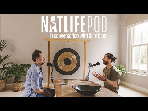 NATLIFEPOD - In conversation with Sam Boot