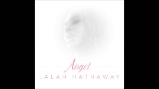 Lalah Hathaway - Angel (Radio Edit) (AUDIO ONLY)