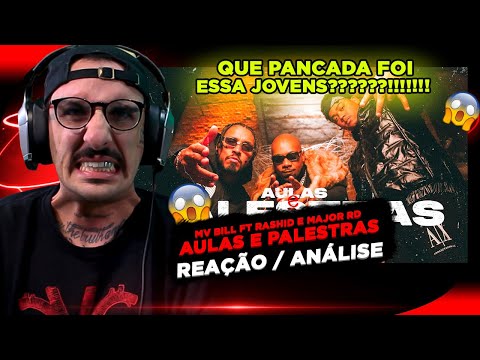 MUITO BRABO!!! MV BILL - AULAS E PALESTRAS FT. RASHID E MAJOR RD [REAÇÃO/ ANÁLISE]