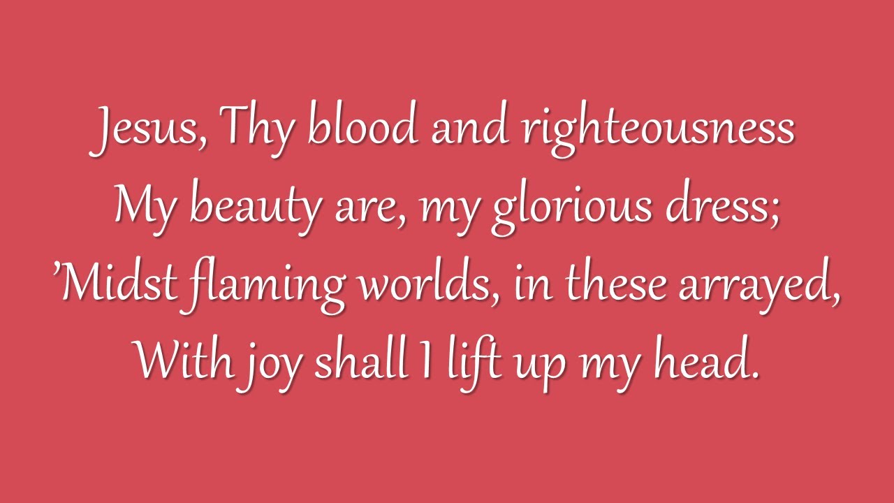 Jesus, Thy Blood and Righteousness (Grace Community Church)