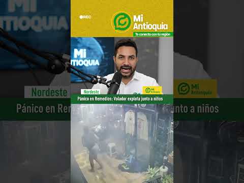 #TERRITORIO | PÁNICO EN REMEDIOS ANTIOQUIA POR EXPLOSIÓN DE VOLADOR EN BARBERÍA #MiAntioquia