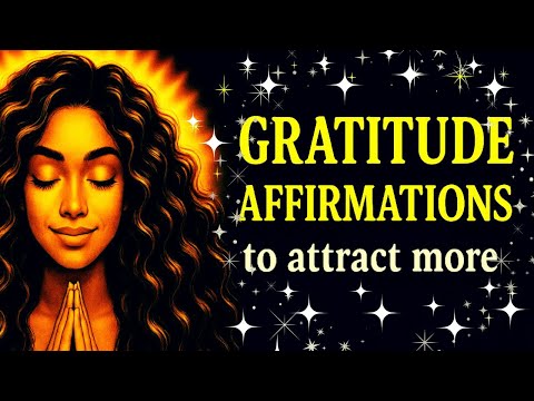 Mehr anziehen | Morgendliche Dankbarkeitsaffirmationen für Fülle