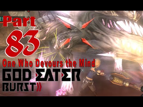 God Eater Burst - Walkthrough - Part 83: One Who Devours the Mind [10-6]
