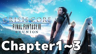 【CCFF7R】FF7に繋がる英雄ザックスの物語【初見実況】【Chapter1～3】
