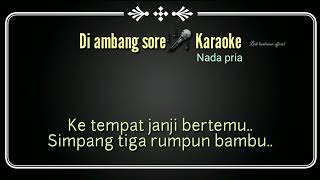 Download lagu Di ambang Sore_Karaoke_ nada pria populer mp3