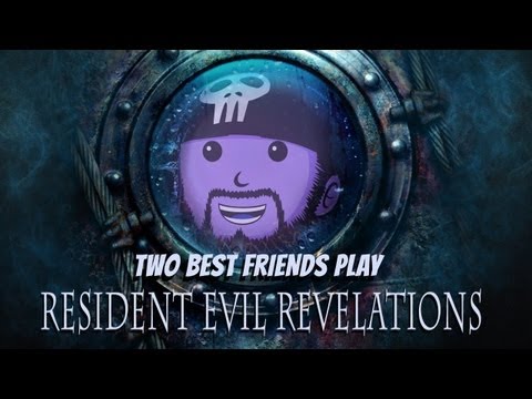 Two Best Friends Play Resident Evil Revelations