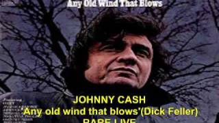 Johnny Cash &#39;Any old wind that blows&#39; RARE LIVE from LONDON, March 31, 1986.mp4