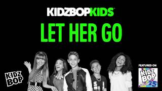 KIDZ BOP Kids - Let Her Go (KIDZ BOP 25)