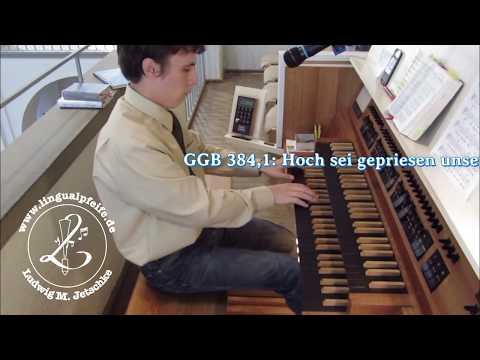 GGB 384: Hoch sei gepriesen unser Gott [Benedictus] (Präludium und Choral)