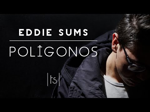 Eddie Sums - Polígonos (Official Video)
