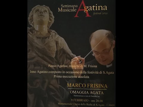 "INNO AGATINO" COMPOSTO DA MARCO FRISINA IN PRIMA ESECUZIONE ASSOLUTA - CHIESA BADIA DI SANT'AGATA