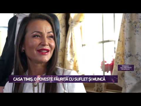 Casa Timiș -  O lume de poveste făurită cu muncă şi pasiune
