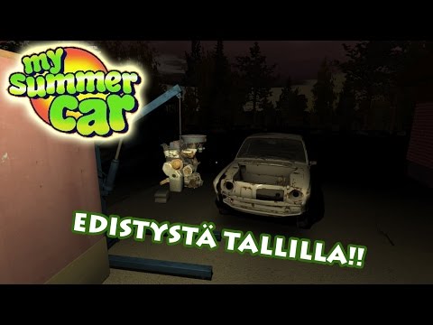 My Summer Car - Edistystä Tallilla!!