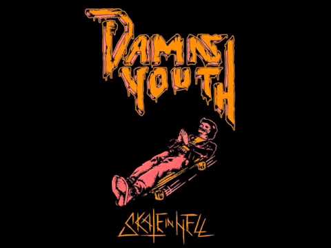 Damn Youth-Skate in Hell [Full Demo]