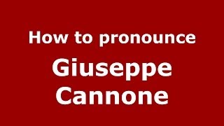 How to pronounce Giuseppe Cannone