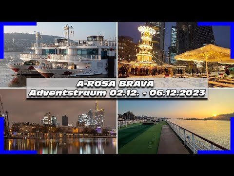 A-ROSA BRAVA Flusskreuzfahrt Rhein Adventstraum | Köln-Rüdesheim-Mainz-Frankfurt-Koblenz-Bonn | 4K