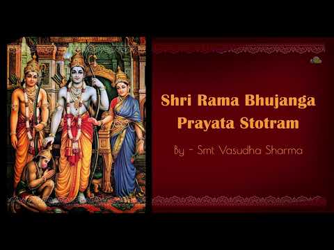 Rama Bhujanga Prayata Stotram by Smt. Vasudha Sharma