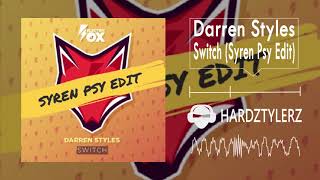 Darren Styles - Switch (Syren Psy Edit) (60fps) (HQ)
