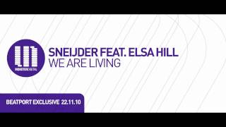 Sneijder feat. Elsa Hill - We Are Living (Original + Lost Mixes)