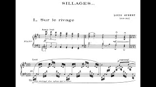 Louis Aubert – Sillages, Op.27
