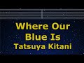Karaoke♬ Where Our Blue Is - Tatsuya Kitani 【No Guide Melody】 Lyric, Romanized Jujutsu Kaisen