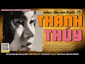 THANH THÚY PRE 75 Nhạc Vàng Chọn Lọc Bất Tử Thu Âm Trước 1975