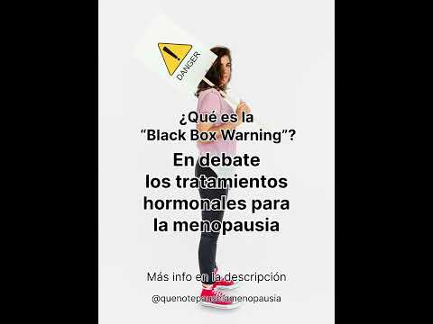 ¿Qué es “Black Box Warning”? Está en debate los tratamientos hormonales para la menopausia? #salud