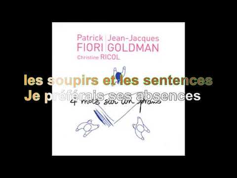 Patrick Fiori & Jean-Jacques Goldman & Christine Ricol - 4 mots sur un piano [Paroles Audio HQ]