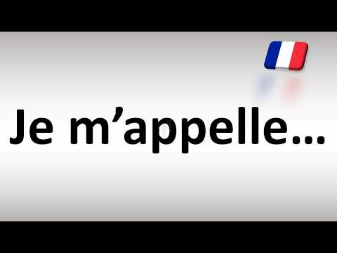 How to Say "My Name is" in French