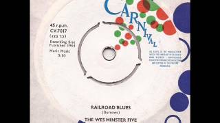 Wes Minster Five - Railroad Blues - Carnival Mod RnB 45 Blue Beat