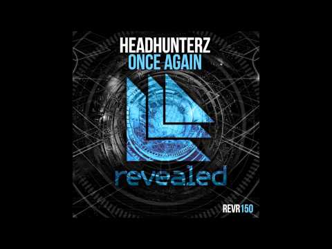 Headhunterz - Once Again vs Keep On Rising