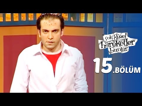 Çok Güzel Hareketler Bunlar  15.Bölüm