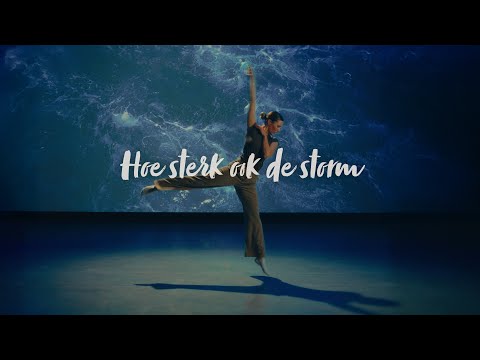 Hoe sterk ook de storm | LEV