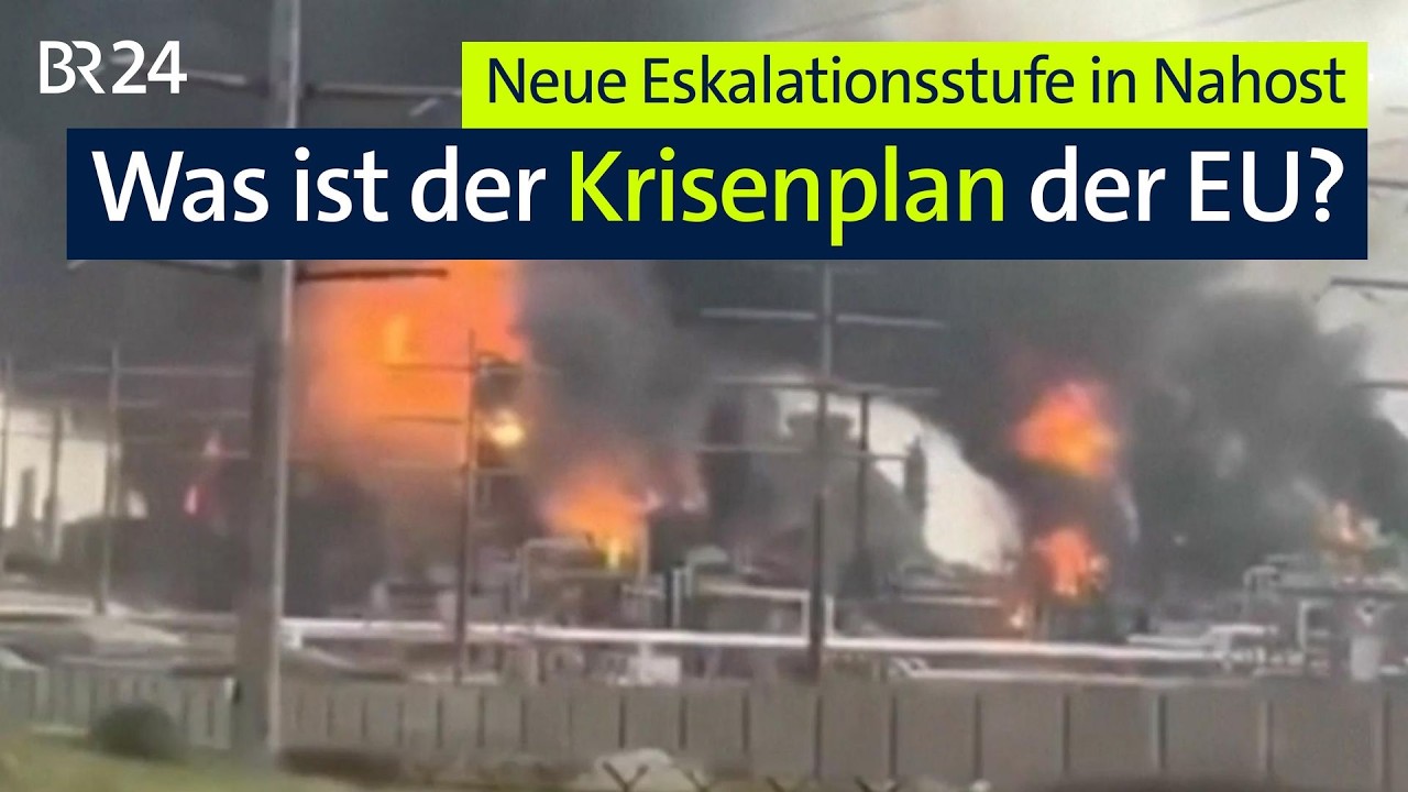 Neue Eskalationsstufe in Nahost: Was ist der Krisenplan der EU? | BR24