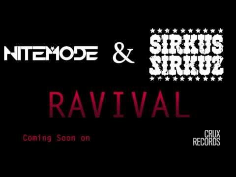 Nitemode & Sirkus Sirkuz - 'Ravival' Coming Soon On CRUX Records