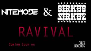 Nitemode & Sirkus Sirkuz - 'Ravival' Coming Soon On CRUX Records