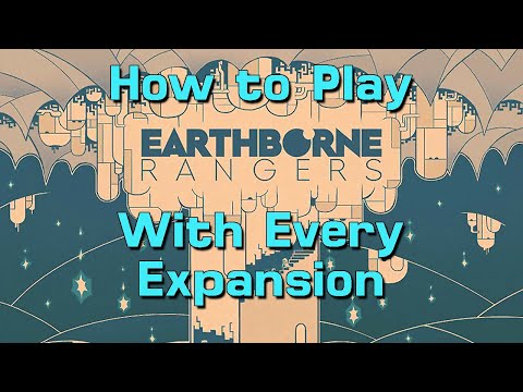 How to Play All Earthborne Rangers' Expansions in 9 Minutes