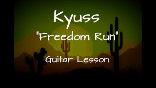 Kyuss -Freedom Run / Guitar Cover / Guitar Lesson with Tabs