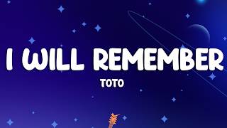 Toto - I Will Remember (Lyrics)