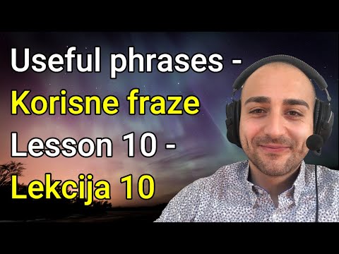 Learn Serbian ★ Useful Phrases ★ Lesson 10 ★ Croatian and Bosnian CC