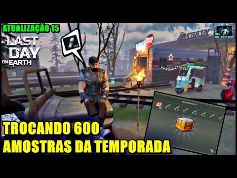 ●TROCANDO 600 AMOSTRAS DA TEMPORADA 👁 ATUALIZAÇÃO 15 Last Day On Earth
