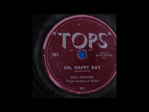 Dick Erickson - Oh, Happy Day (1952)