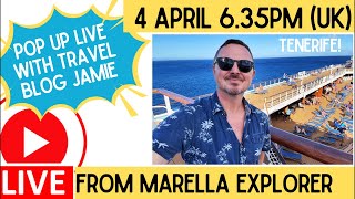 LIVE from Marella Explorer in Tenerife with Travel Blog Jamie